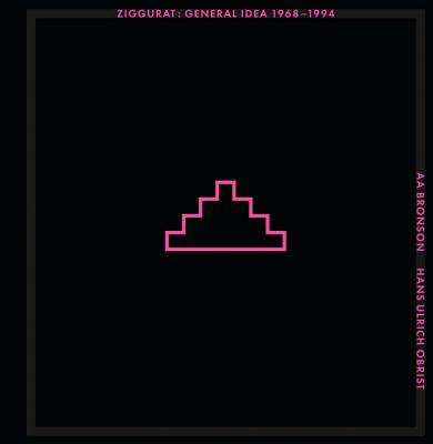 Ziggurat: General Idea 19681994 (MITCHELL-INNES)