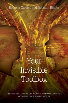 Your Invisible Toolbox: The Technological Ups and Interpersonal Downs of the Millennial Generation