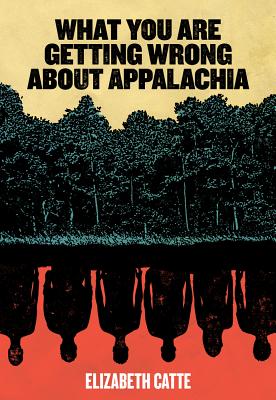 Image for What You Are Getting Wrong About Appalachia