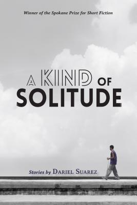 A Kind of Solitude: Stories