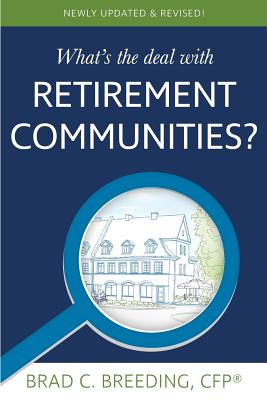 What's the Deal with Retirement Communities? Image for What's the Deal with Retirement Communities?