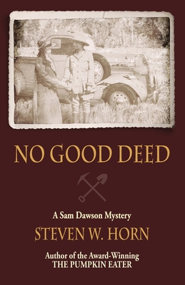 No Good Deed: A Sam Dawson Mystery