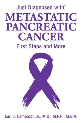 Just Diagnosed with Metastatic Pancreatic Cancer: First Steps and More