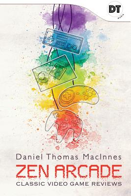 Zen Arcade: Classic Video Game Reviews