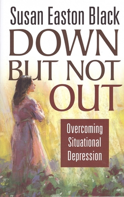 Down But Not Out: Overcoming Situational Depression