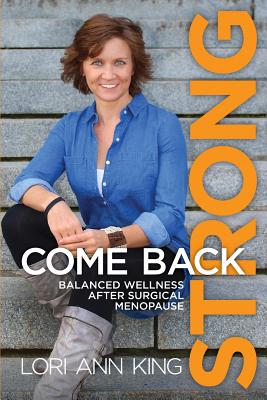 Come Back Strong: Balanced Wellness after Surgical Menopause