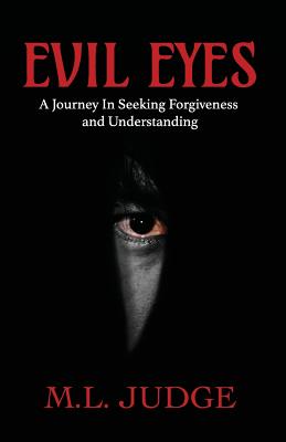 Evil Eyes: A Journey in Seeking Forgiveness and Understanding