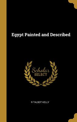 Egypt Painted and Described