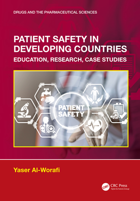 Image for Patient Safety in Developing Countries (Drugs and the Pharmaceutical Sciences) Patient Safety in Developing Countries (Drugs and the Pharmaceutical Sciences)