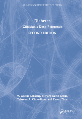 Diabetes: Clinician's Desk Reference (Clinician's Desk Reference Series)