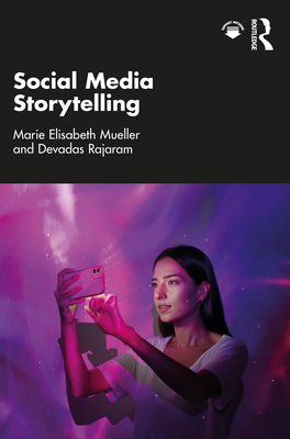 Image for Social Media Storytelling Social Media Storytelling