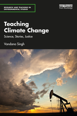 Teaching Climate Change (Research and Teaching in Environmental Studies)