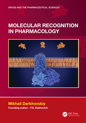 Image for Molecular Recognition in Pharmacology (Drugs and the Pharmaceutical Sciences) Molecular Recognition in Pharmacology (Drugs and the Pharmaceutical Sciences)
