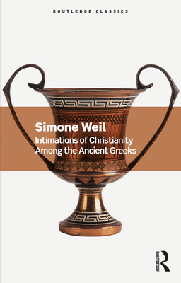 Intimations Of Christianity Among The Ancient Greeks