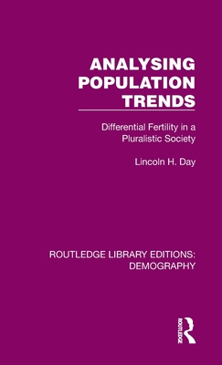 Image for Analysing Population Trends (Routledge Library Editions: Demography) Analysing Population Trends (Routledge Library Editions: Demography)