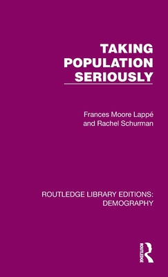 Image for Taking Population Seriously (Routledge Library Editions: Demography) Taking Population Seriously (Routledge Library Editions: Demography)