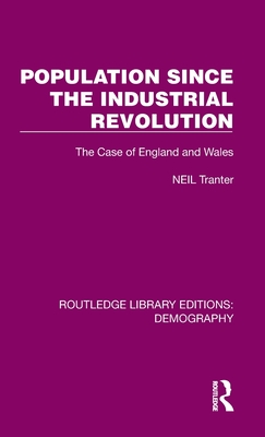 Population Since the Industrial Revolution (Routledge Library Editions: Demography)