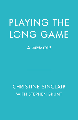 Playing the Long Game: A Memoir