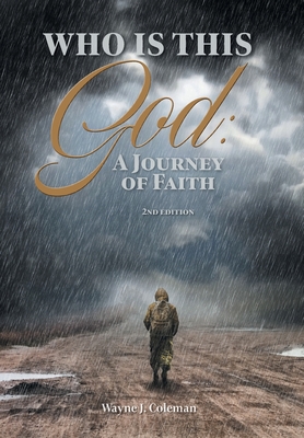 Image for Who Is This God: A Journey of Faith Who Is This God: A Journey of Faith