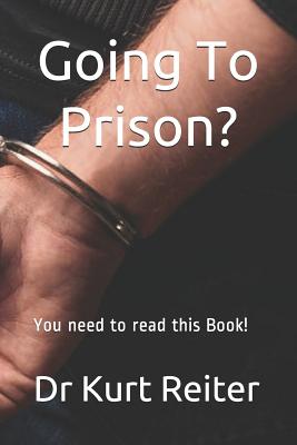 Going To Prison: You need to read this Book!