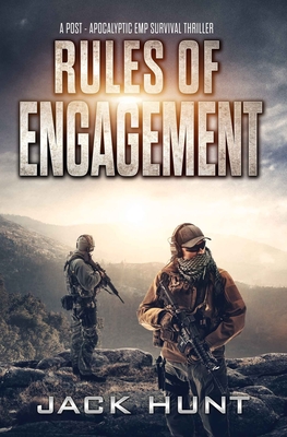Rules of Engagement: A Post-Apocalyptic EMP Survival Thriller (Survival Rules Series)