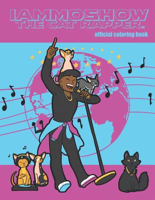 Image for IAmMoshow The Cat Rapper: Official Coloring Book IAmMoshow The Cat Rapper: Official Coloring Book
