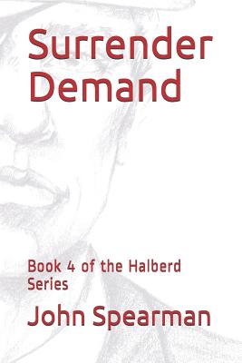 Surrender Demand: Book 4 of the Halberd Series