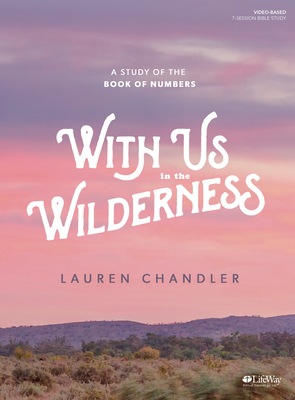With Us In The Wilderness - Bible Study Book: A St