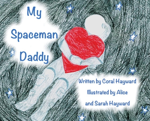 Image for My Spaceman Daddy - Original Illustrations
