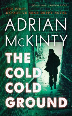 The Cold Cold Ground (Sean Duffy Series, Book 1) (Detective Sean Duffy ...