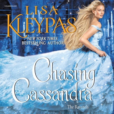 Chasing Cassandra: The Ravenels (The Ravenels Series) (The Ravenels Series, 6)
