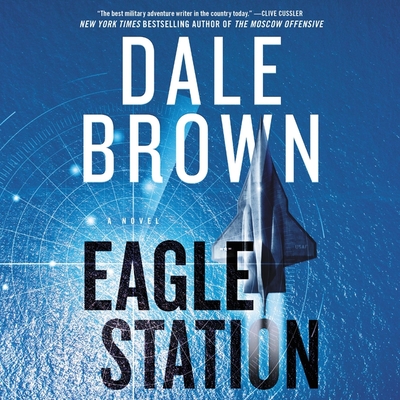 Eagle Station: a Novel (The Patrick McLanahan Series, 24)