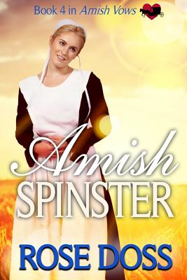 Amish Spinster (Amish Vows)