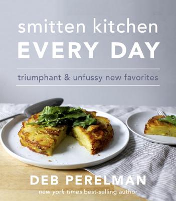 Image for Smitten Kitchen Every Day: Triumphant and Unfussy New Favorites: A Cookbook