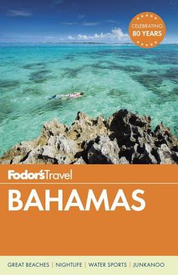 Fodor's Bahamas (Full-color Travel Guide)