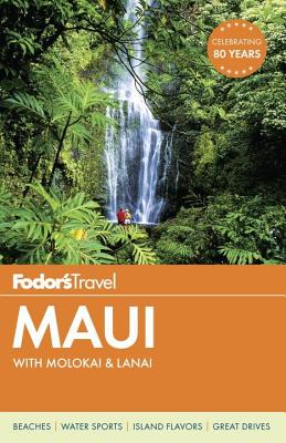 Fodor's Maui: with Molokai & Lanai (Full-color Travel Guide)