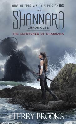 The Elfstones of Shannara (The Shannara Chronicles Book One) (TV Tie-in Edition) (The Sword of Shannara)