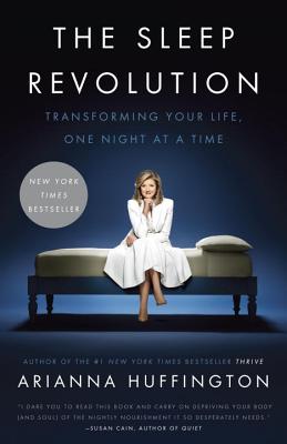 Sleep Revolution: Transforming Your Life, One Night at a Time