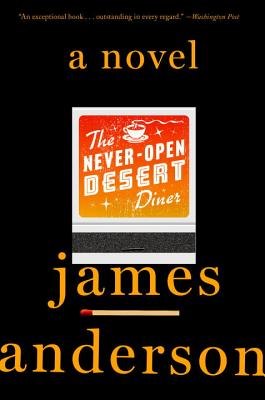 The Never-Open Desert Diner: A Novel