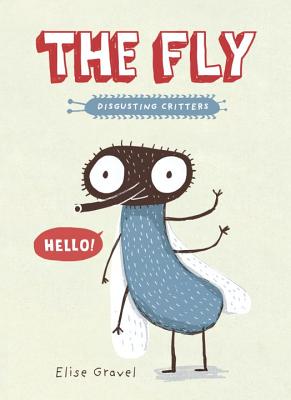 Fly: The Disgusting Critters Series