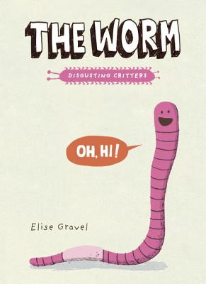 Image for The Worm: The Disgusting Critters Series The Worm: The Disgusting Critters Series