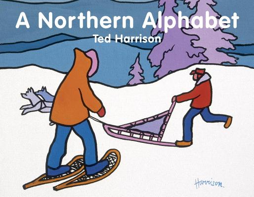 Image for A Northern Alphabet (ABC Our Country) A Northern Alphabet (ABC Our Country)