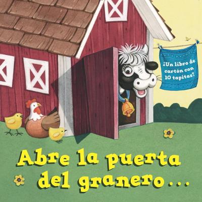 Abre la puerta del granero.(Open the Barn Door Spanish Editon) (Chunky Book(r)) (Spanish Edition)