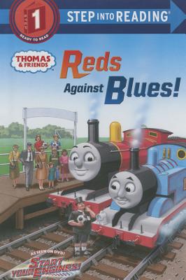 Reds Against Blues! (Thomas & Friends) (Step into Reading)
