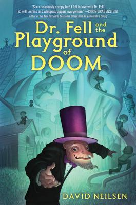 Image for Dr. Fell and the Playground of Doom Dr. Fell and the Playground of Doom