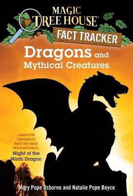 Image for Magic Tree House Fact Tracker #35: Dragons and Mythical Creatures (A Stepping Stone Book(TM))