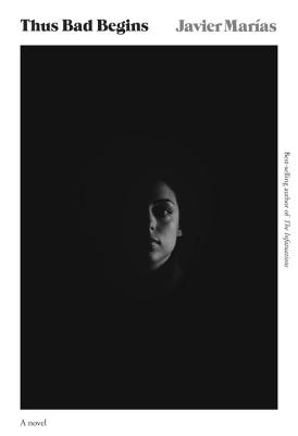 Thus Bad Begins: A novel