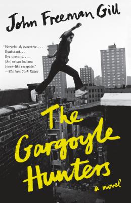 The Gargoyle Hunters: A Novel (Vintage Contemporaries)