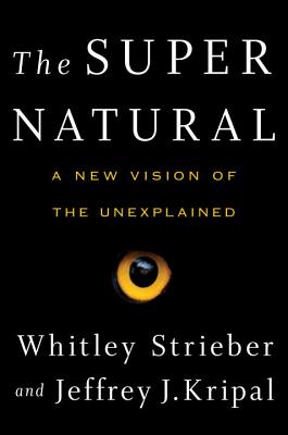 Image for Super Natural: A New Vision of the Unexplained Super Natural: A New Vision of the Unexplained