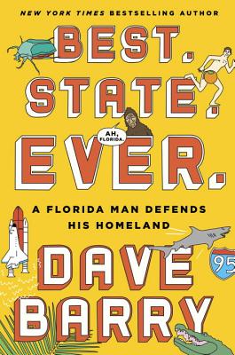 Image for Best. State. Ever.: A Florida Man Defends His Homeland Best. State. Ever.: A Florida Man Defends His Homeland